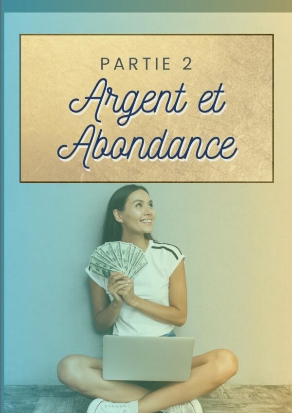 Argent et abondance Kit épanouissement Positif complet en ebook