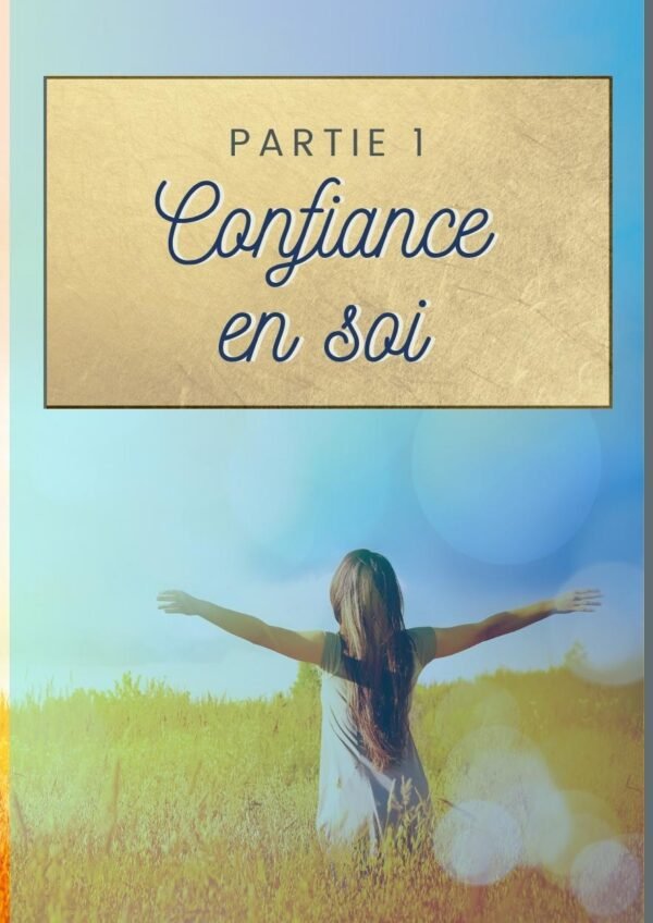 Confiance en soi Kit épanouissement Positif complet en ebook